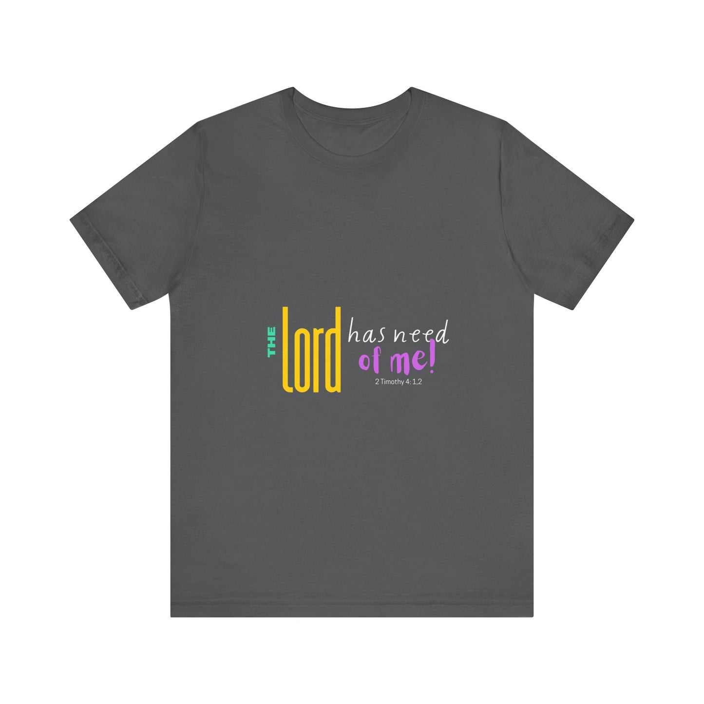 The Lord Color Unisex Jersey Short Sleeve Tee