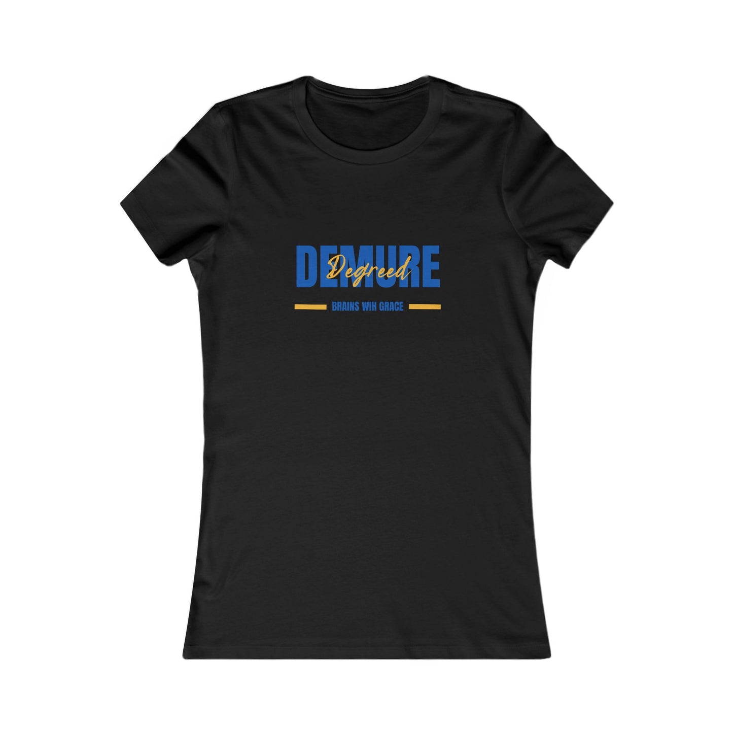Tee: Brains and Grace - Women's Favorite Tee with Brilliance Design