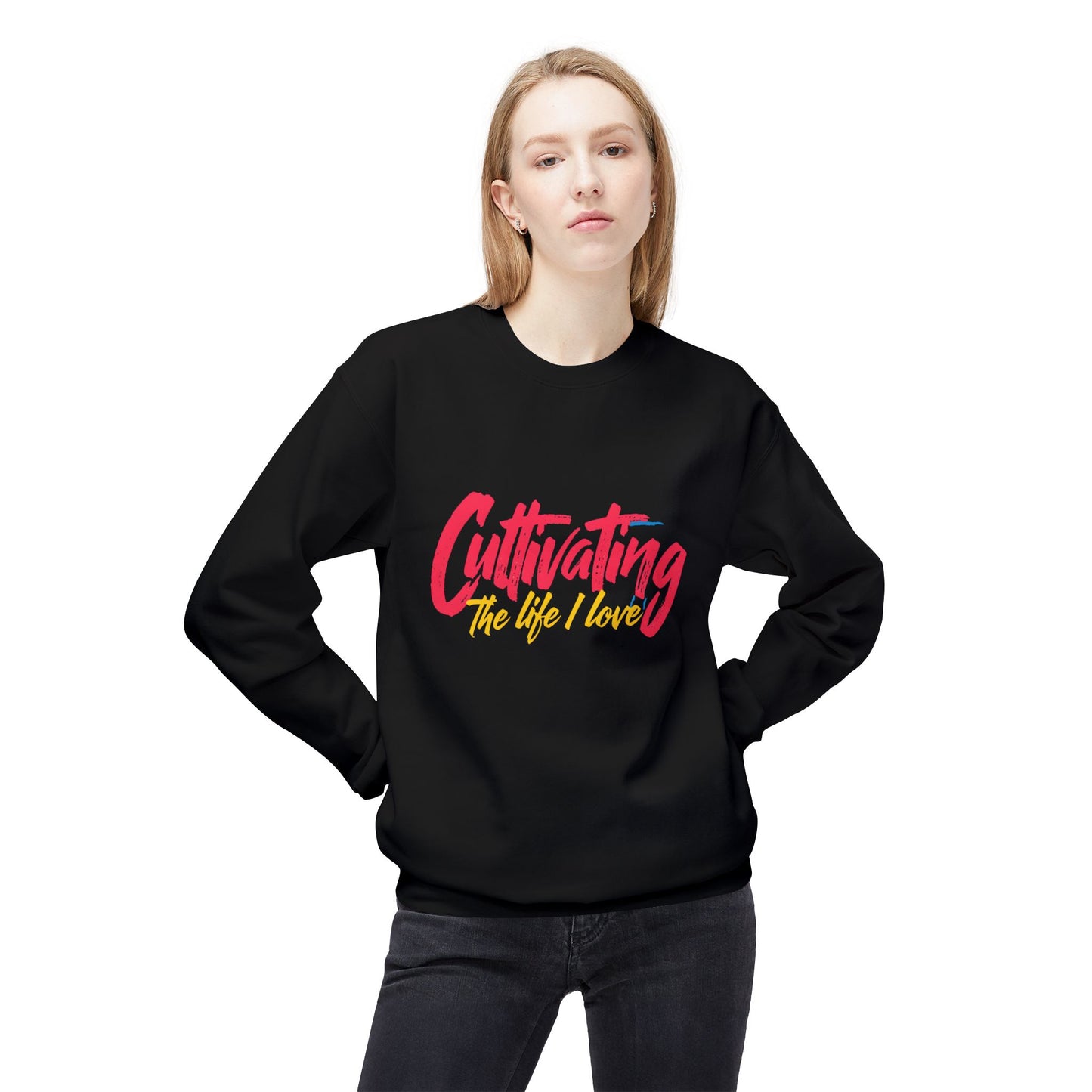 Crewneck Sweatshirt - Cultivating The Life I Love - Inspirational Design