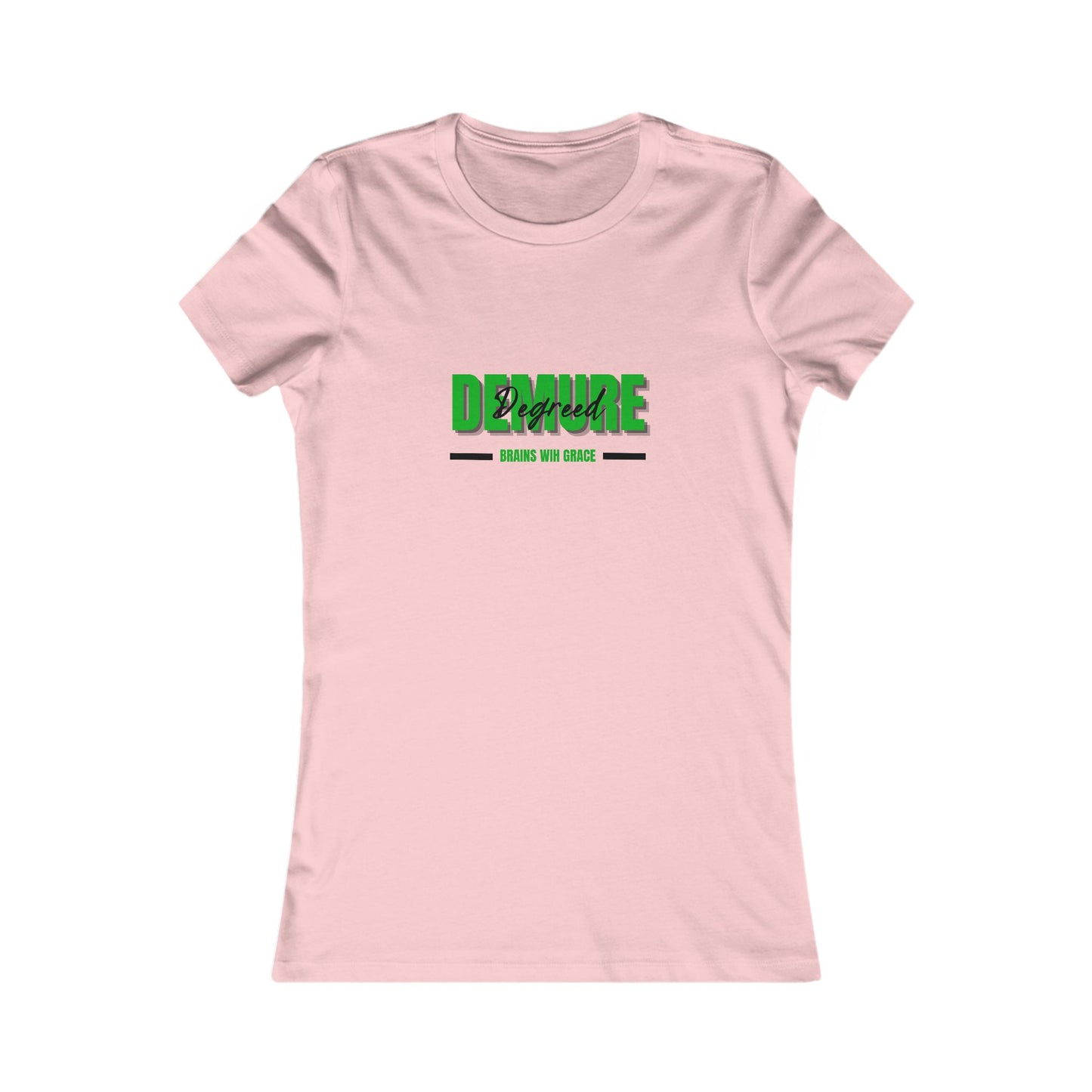 T-Shirt - Brains and Grace Women's Favorite Tee