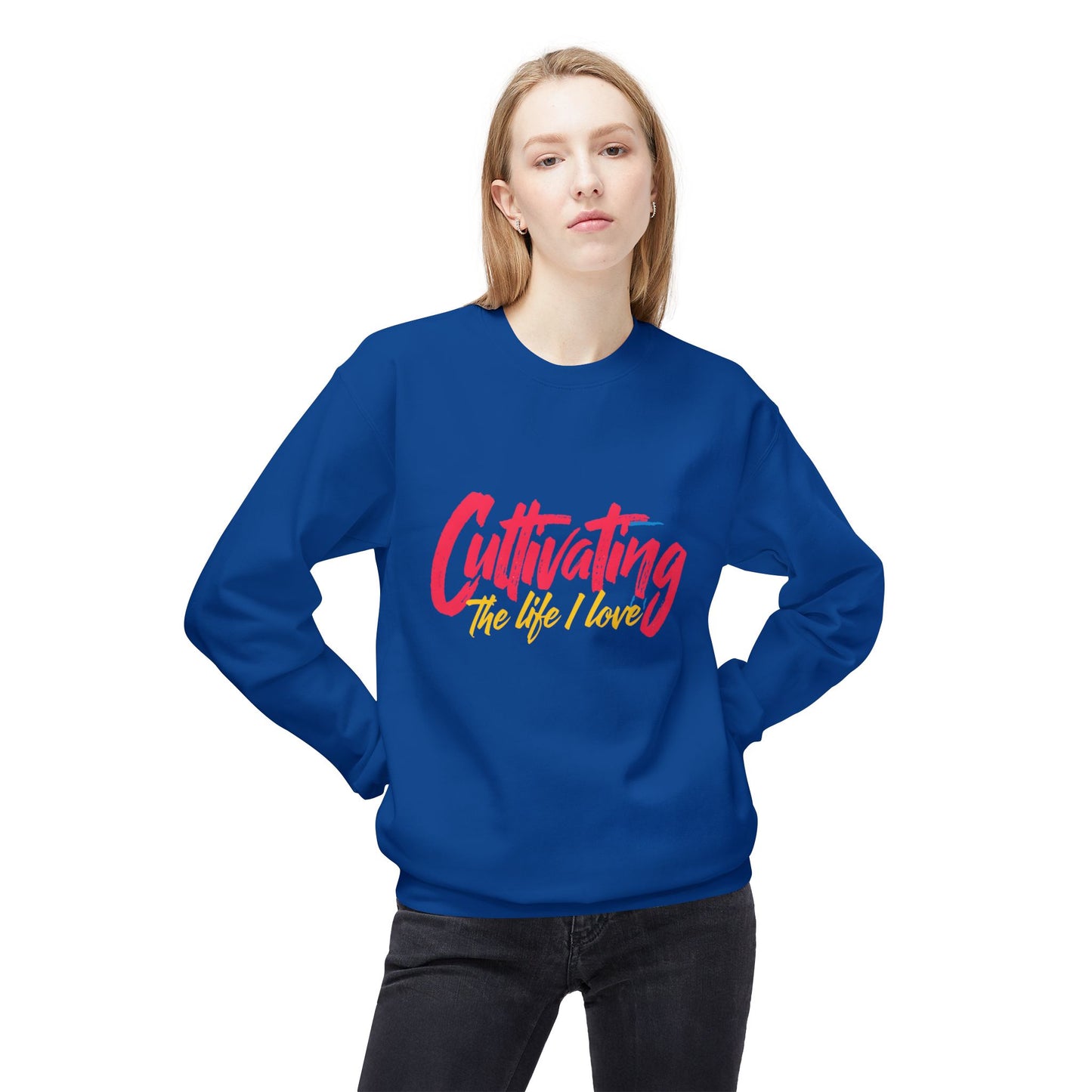 Crewneck Sweatshirt - Cultivating The Life I Love - Inspirational Design