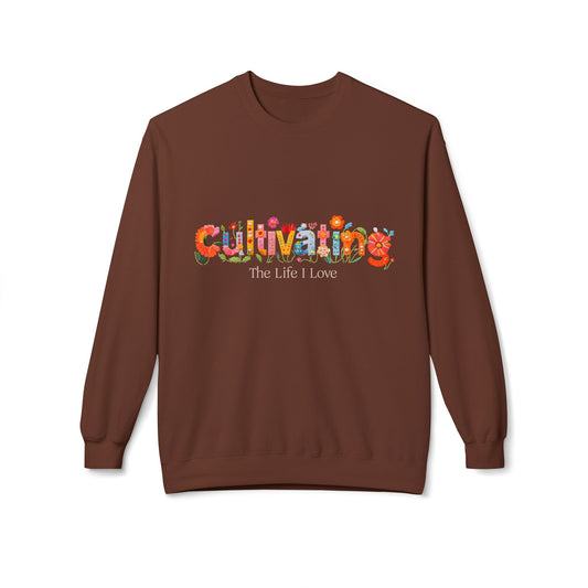 Crewneck Sweatshirt - Cultivating the Life I Love Inspirational Design